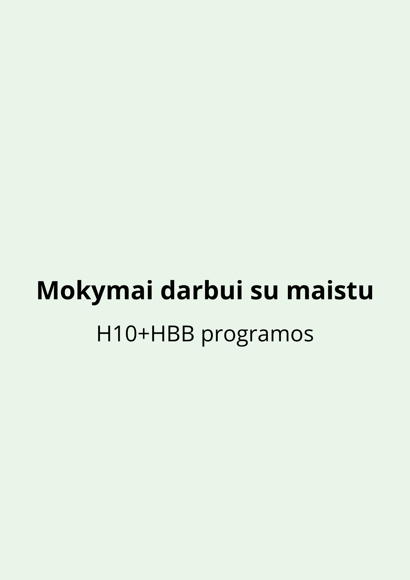 Mokymai darbui su maistu (H10+HBB) programos
