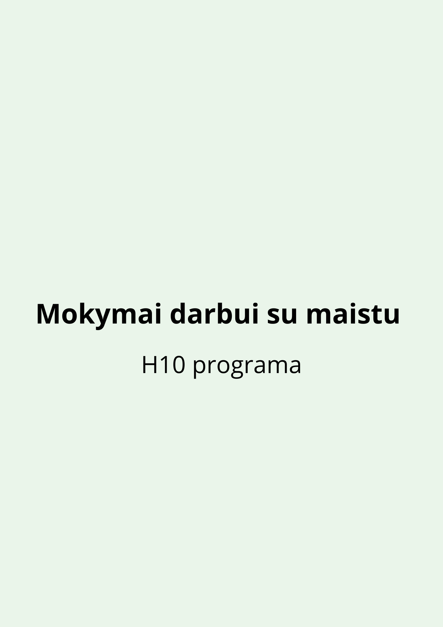 Mokymai darbui su maistu (H10 programa) - (žalia korta)