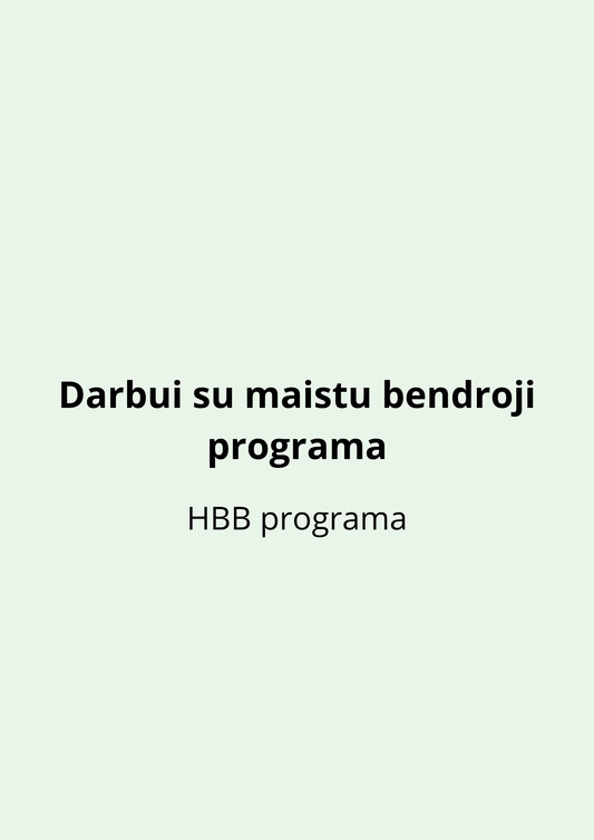 Darbui su maistu bendroji programa (HBB)